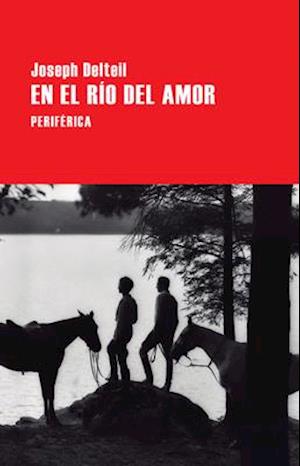 En El Río del Amor