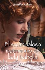 El escandaloso matrimonio de lady Isabella (Serie Mackenzies/McBrides 2)
