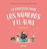 La Conexion Entre Los Numeros Y El Alma