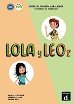 Lola y Leo 2 - Cuaderno de ejercicios + audio MP3. A1.2