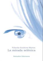 La mirada selénica