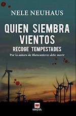 Quien Siembra Vientos Recoge Tempestades