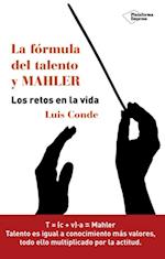 La fórmula del talento y MAHLER