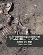 La zooarqueología durante la Edad del Hierro en el valle medio del Tajo