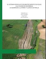 El sistema hidráulico de abastecimiento de aguas a la ciudad de Segóbriga. La Quebrada II, La Peña I y Llanos de Pinilla