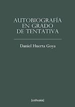 Autobiografía en grado de tentativa