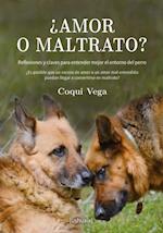 Amor o maltrato?