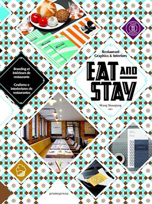 Eat and Stay - Restaurant Graphics and Interiors