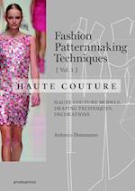 Fashion Patternmaking Techniques: Haute Couture, Vol. 1