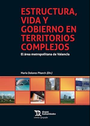 Estructura, vida y gobierno en territorios complejos