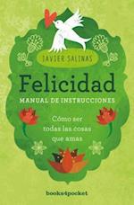 Felicidad, Manual de Instrucciones