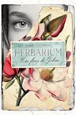 Herbarium. Las Flores de Gideon