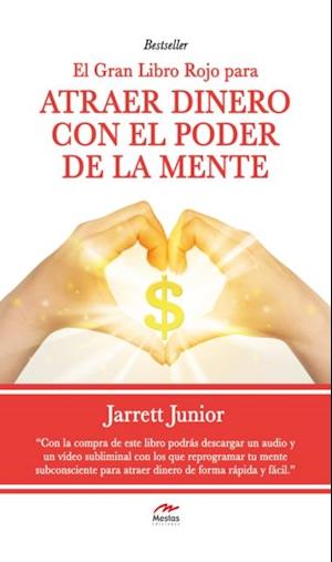 El gran Libro Rojo para atraer dinero con el poder de la mente