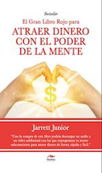 El gran Libro Rojo para atraer dinero con el poder de la mente