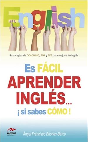 Es fácil aprender Inglés si sabes cómo