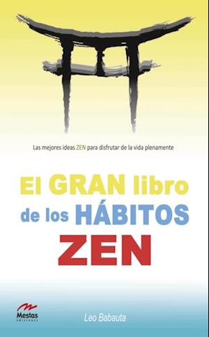 El gran libro de los hábitos zen