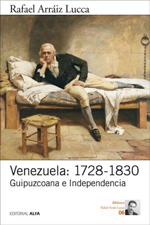 Venezuela: 1728-1830