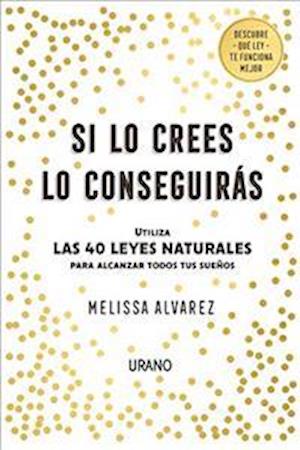 læber Bloodstained hvad som helst Få Si Lo Crees Lo Conseguiras af Melissa Alvarez som Paperback bog på spansk