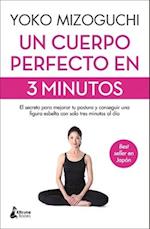 Un Cuerpo Perfecto En 3 Minutos