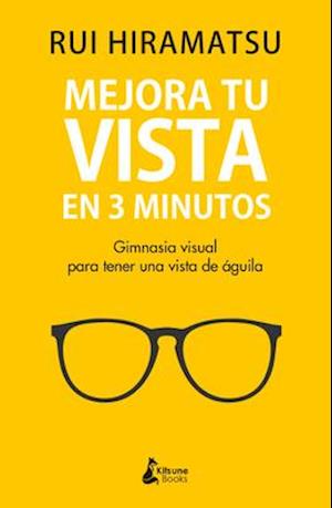 Mejora Tu Vista En 3 Minutos