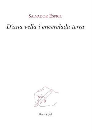 D''una vella i encerclada terra