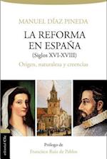 Reforma En España (S.XVI-XVIII)