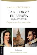 La Reforma en España (S. XVI-XVIII)