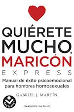 Quierete Mucho, Maricón / Love Yourself a Lot Fagot