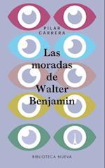 Las Moradas de Walter Benjamin
