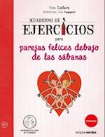 Cuaderno de Ejercicios Para Parejas Felices Debajo de Las Sabanas