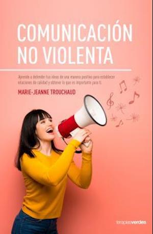 Comunicacion No Violenta, La