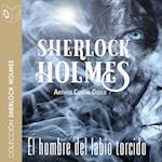 El hombre del labio torcido - Dramatizado