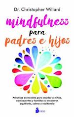 Mindfulness Para Padres E Hijos