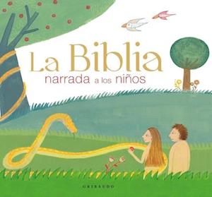 La Biblia Catolica Narrada a Los Ninos