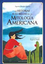 Las Historias Mas Bellas de la Mitologia Americana