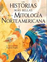 Las Historias Mas Bellas de la Mitologia Norteamericana