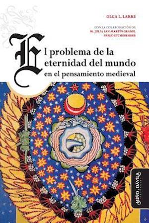 El problema de la eternidad del mundo en el pensamiento medieval