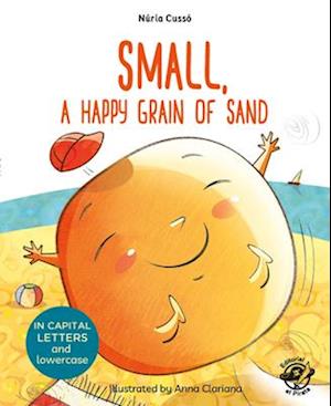 Small, a Happy Grain of Sand