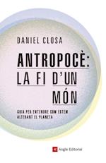 Antropoce: la fi d'un mon