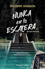 Nunca En La Escalera... (the Vanishing Stair - Spanish Edition)