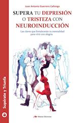 Supera tu depresión o tristeza con neuroinducción