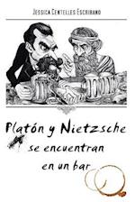 Platon y Nietzche Se Encuentran En Un Bar