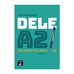 Las claves del DELE A2 + audio download. Edición actualizada. A2