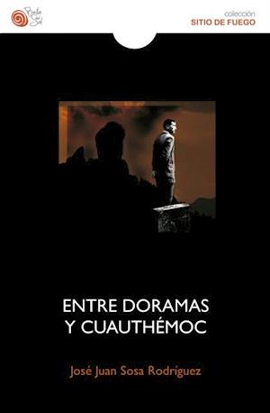 Entre Doramas y Cuauhtemoc