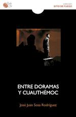 Entre Doramas y Cuauhtemoc