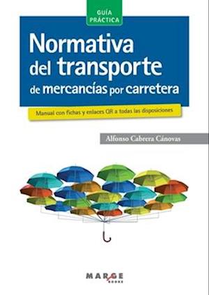 Normativa del transporte de mercancías por carretera