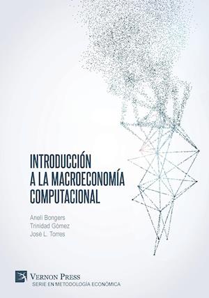 Introducción a la Macroeconomía Computacional