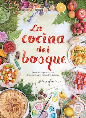 La Cocina del Bosque / The Forest Feast