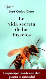 La Vida Secreta de Los Insectos