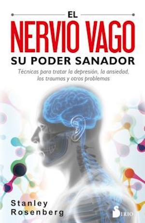 Nervio Vago, Su Poder Sanador, El